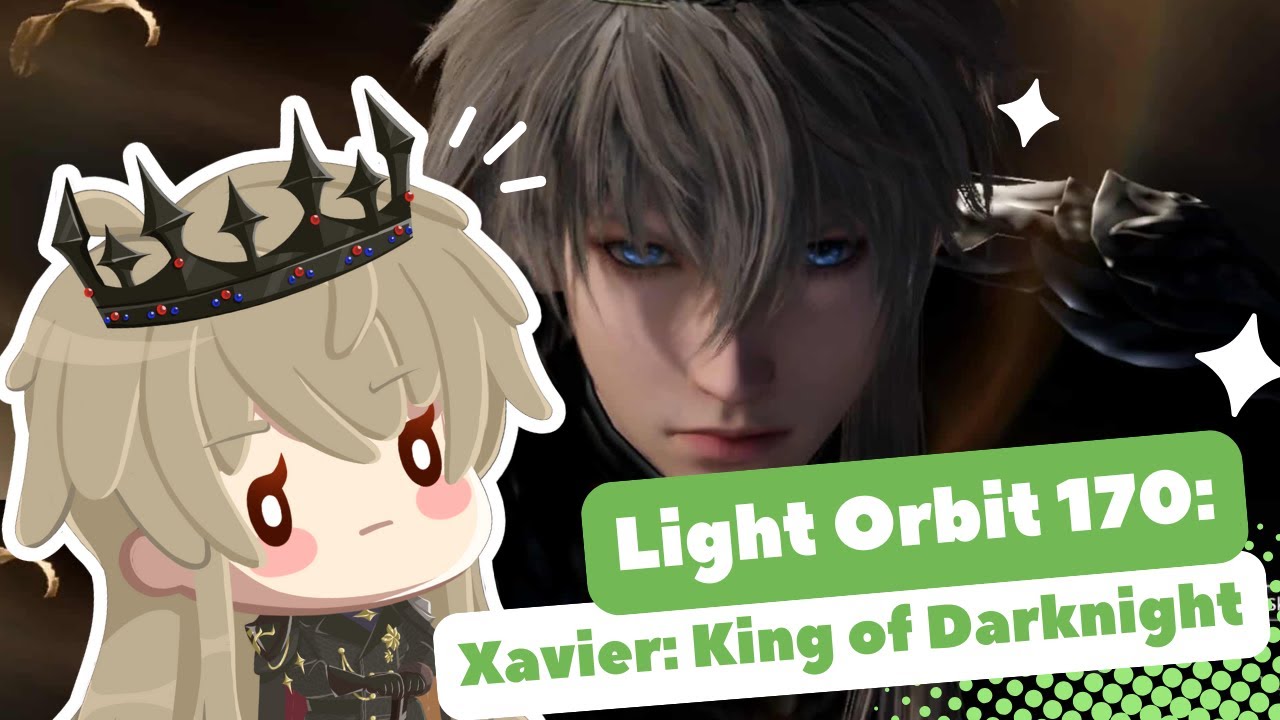 LOVE AND DEEPSPACE Light Orbit 170: Xavier: King of Darknight R0 Solar Team 2 HP 153k |Team 1 HP167k