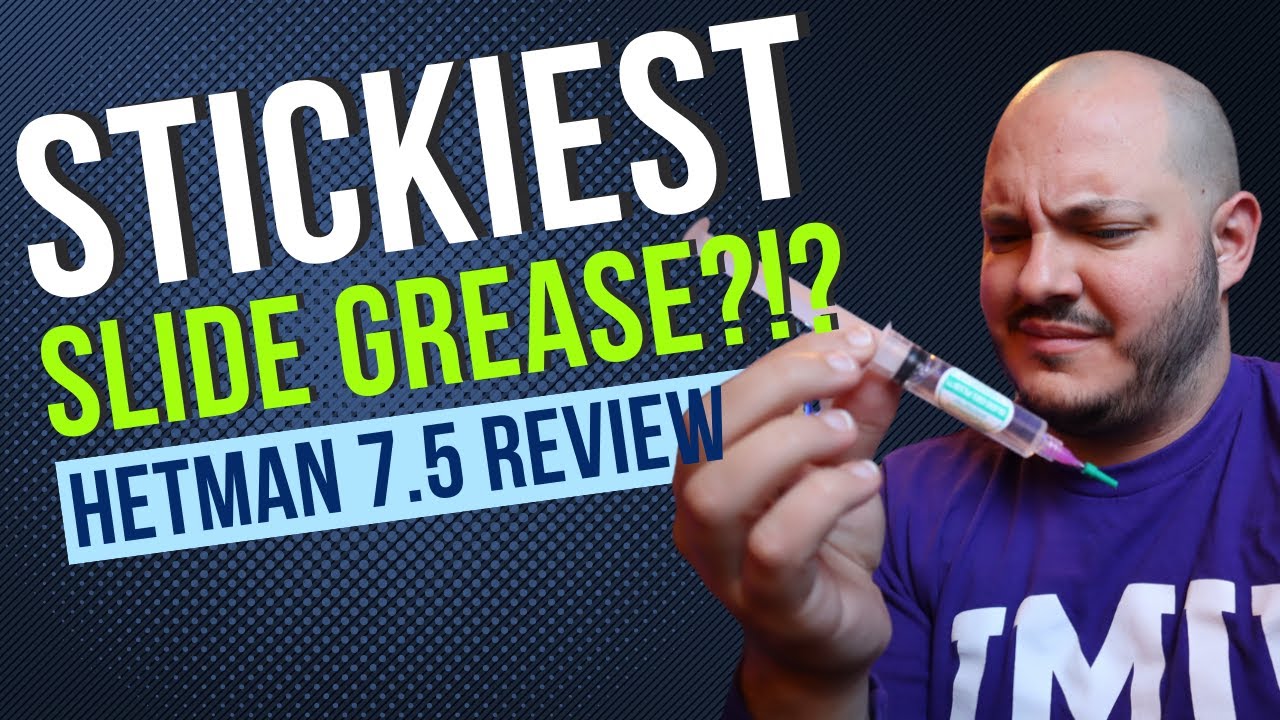 Stickiest slide grease ever? Hetman 7.5 Unboxing and Review
