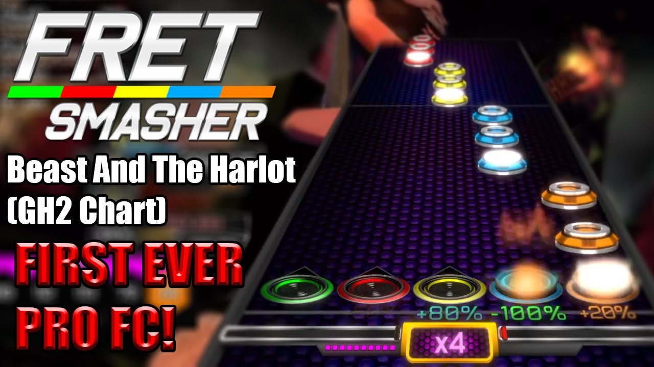 [Fret Smasher] Beast And The Harlot (GH2 Chart) FIRST EVER PRO-FC!