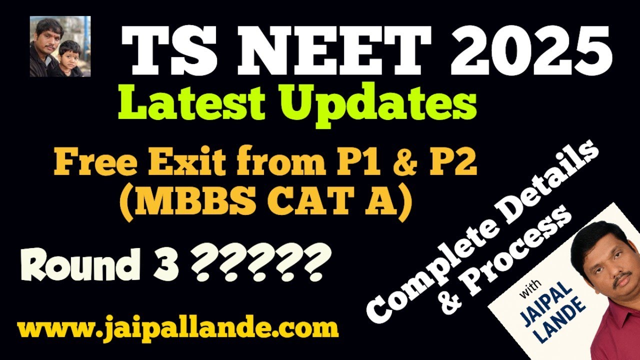 TS NEET 2025 Latest Updates | Category A MBBS Counselling & Free-Exit Process Explained!