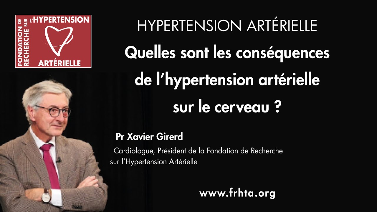 Quelles sont les cons&eacute;quences de l&rsquo;hypertension art&eacute;rielle sur le cerveau ? - Pr Xavier Girerd