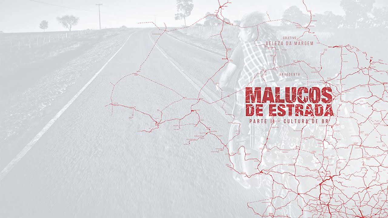 Malucos de Estrada - Parte II - Cultura de BR