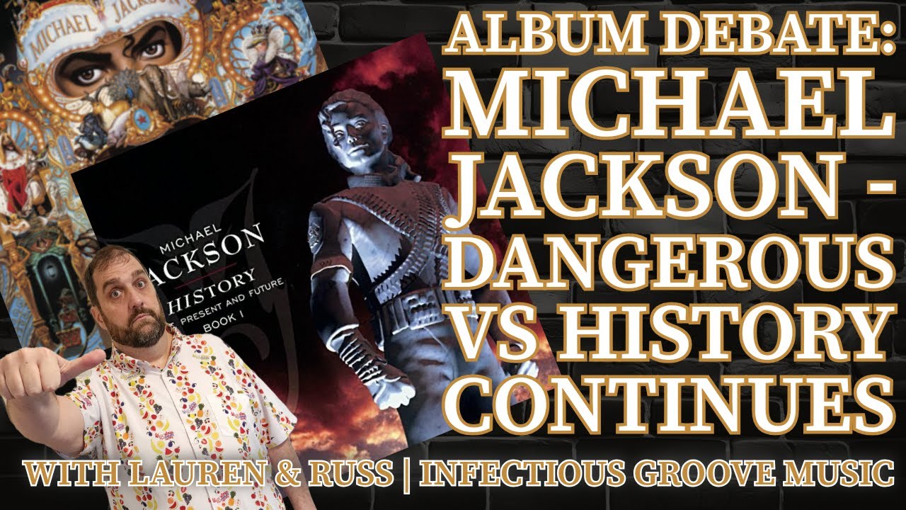 Album Debate Michael Jackson Dangerous Vs HIStory Continues (Viewer Request)