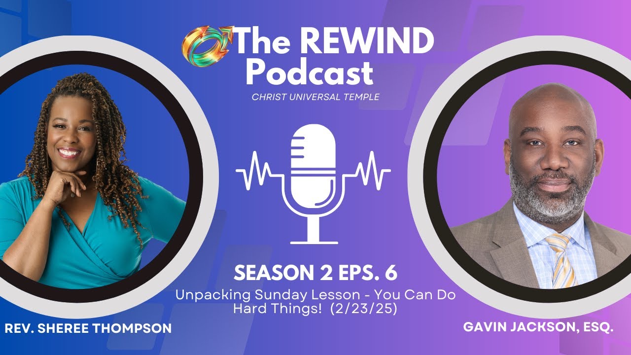 The Rewind - CUT Collective Podcast | Feb. 26, 2025 w/Rev. Sheree Thompson & Gavin Jackson, Esq.