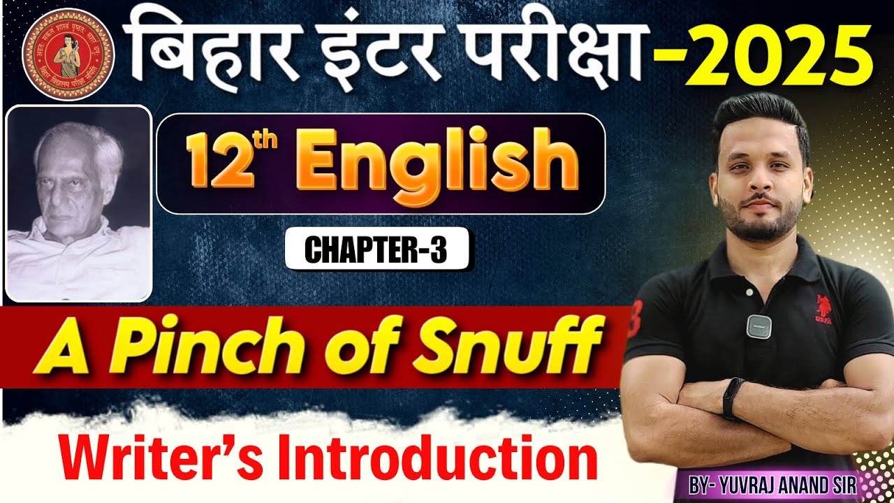 English Class 12 Chapter 3 Introduction Bihar Board || A Pinch of Snuff Introduction in Hindi ||