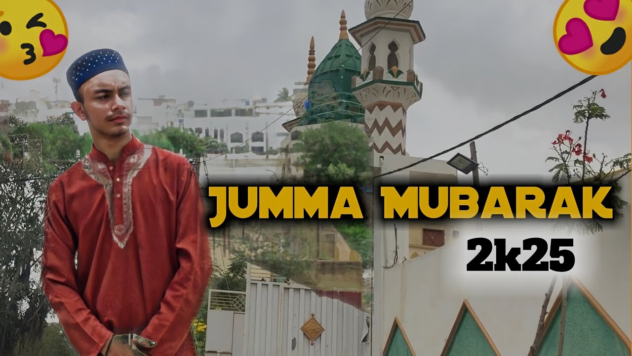  Jumma Mubarak vlog 🥰❤️ ll from Karachi  Basit khan yt 20 …….