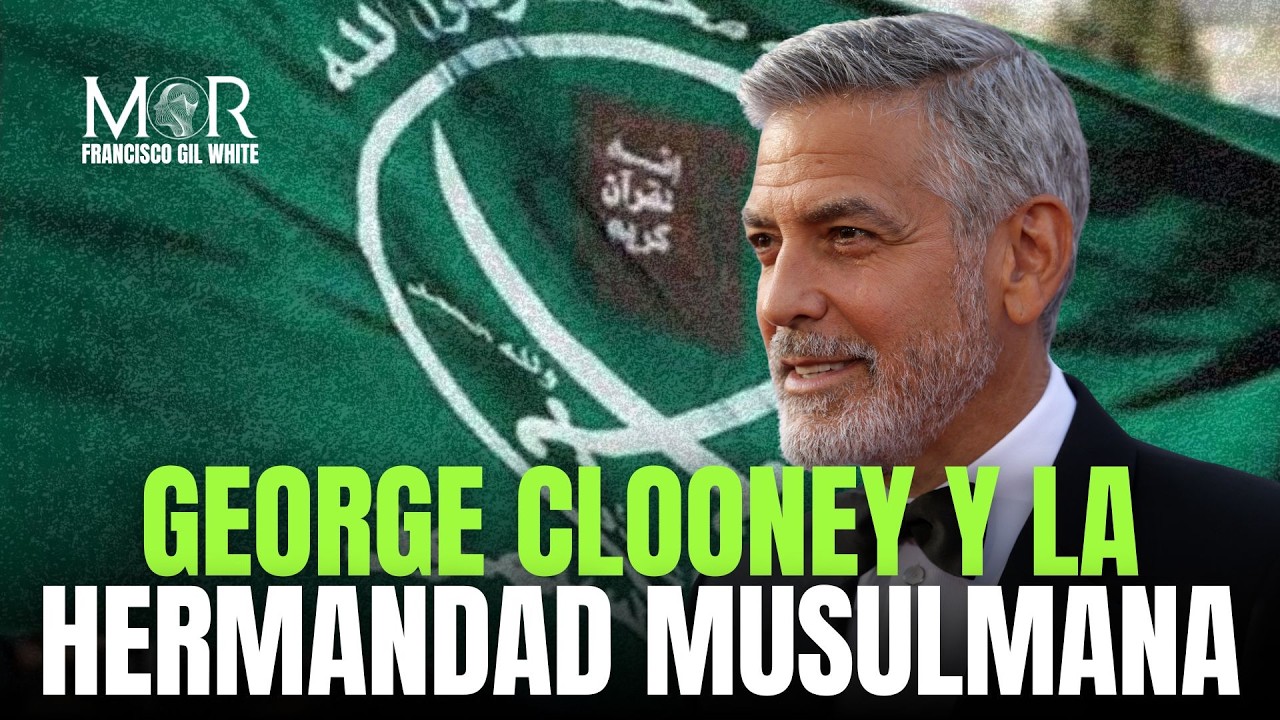 &iquest;George Clooney Ayud&oacute; a la Hermandad Musulmana?
