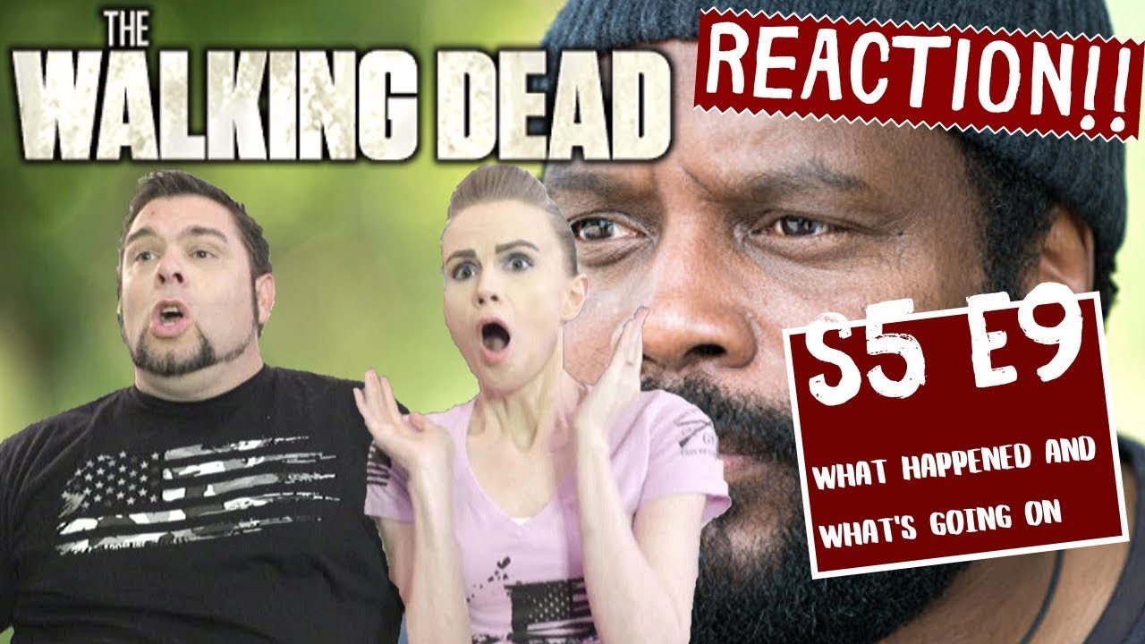 The Walking Dead | S5 E9 'What Happened And What's Going On' | Reaction | Review