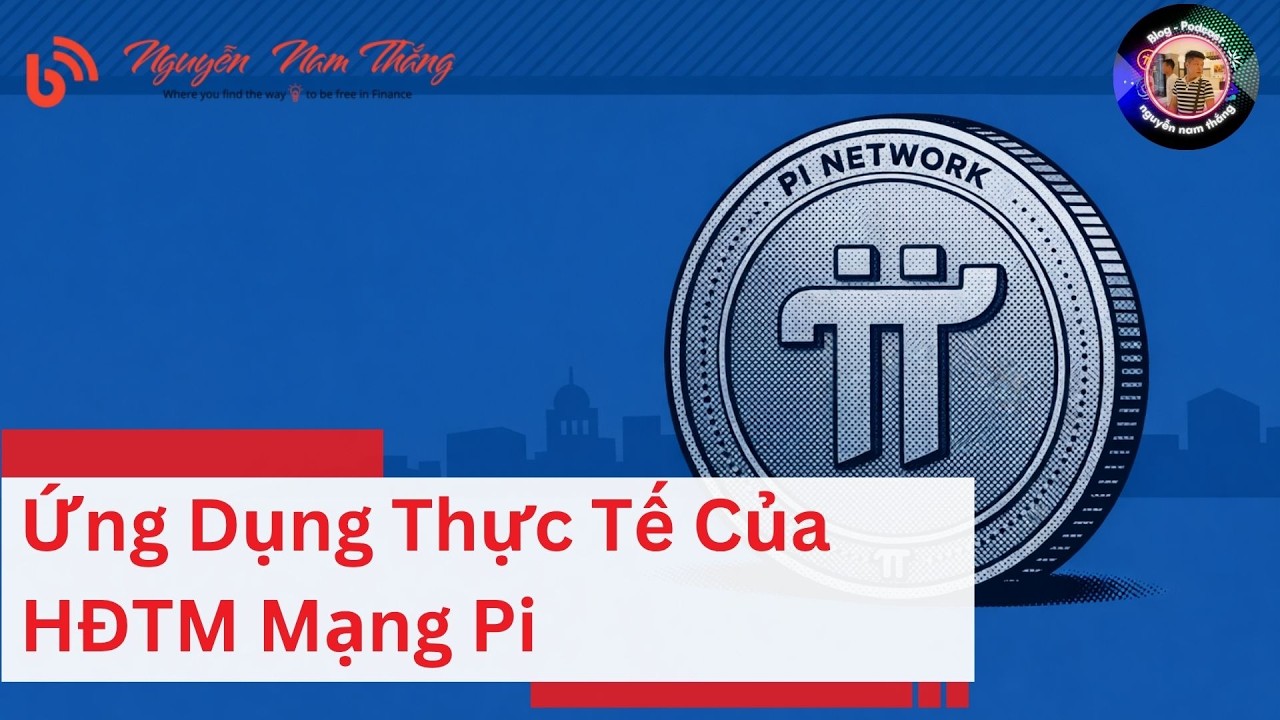 Practical Applications of the Pi Network Trading System - Pi News - Nguyen Nam Thang's Blog