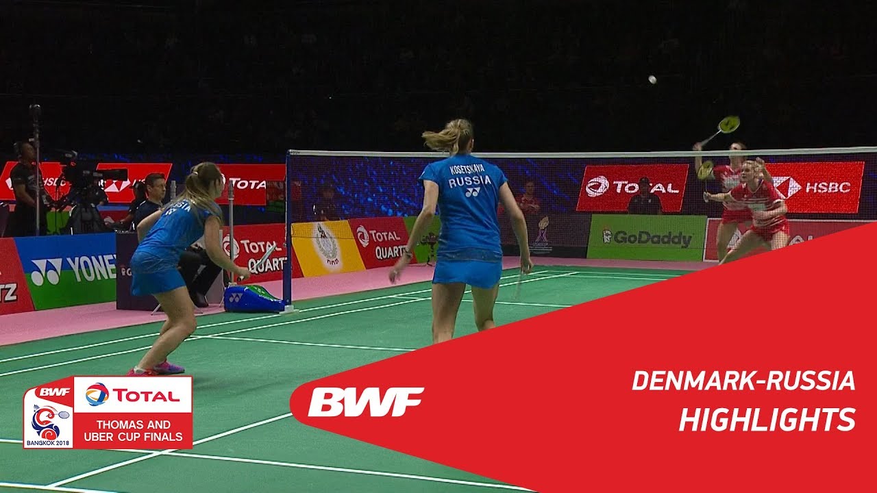 TOTAL BWF Thomas & Uber Cups Finals 2018 | Denmark vs Russia Group C | Highlights | BWF 2018