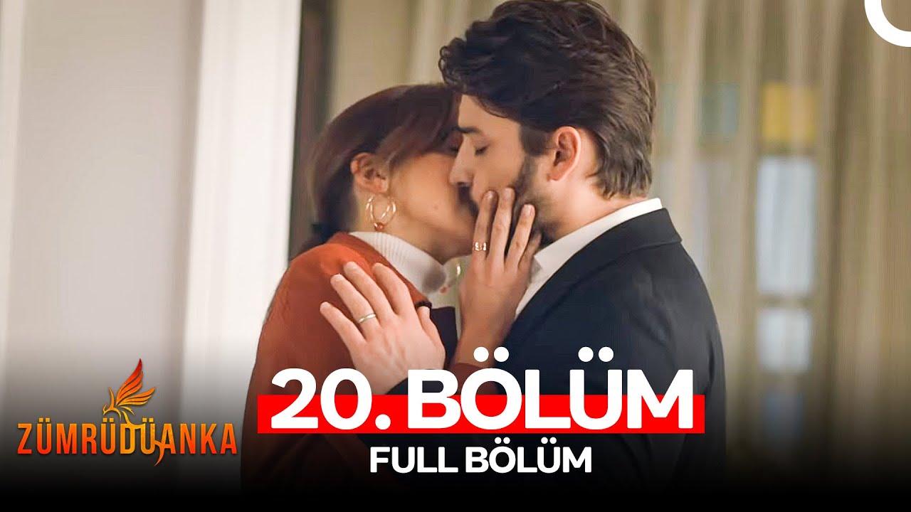 Zümrüdüanka 20. Bölüm (FULL HD)