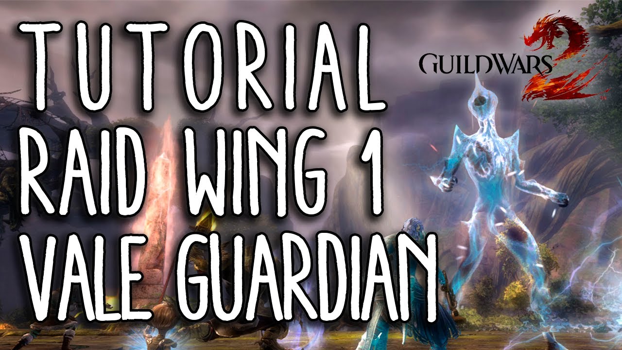 Guild Wars 2 - Raid Tutorial Wing 1 Vale Guardian