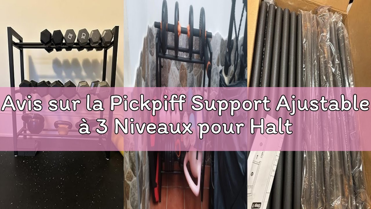 Avis sur la Pickpiff Support Ajustable à 3 Niveaux pour Haltères – Support Métallique Robuste pour H