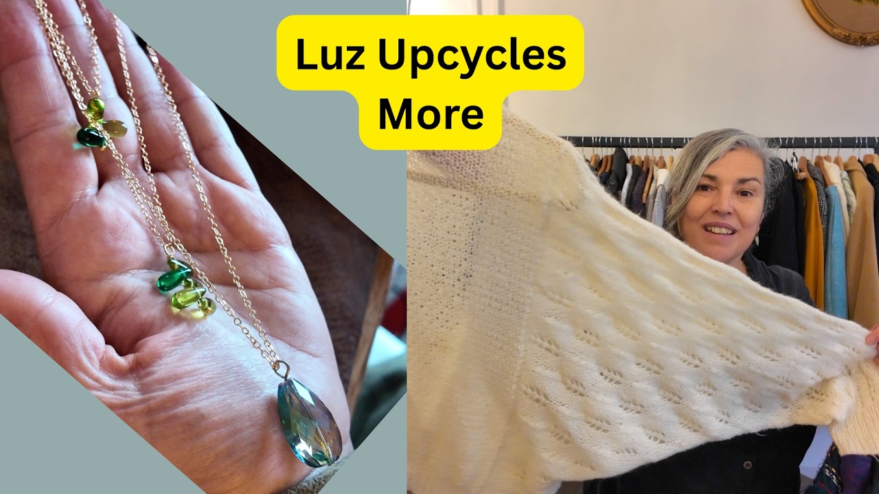 Luz Upcycles More, upcycling a necklace and new thrift finds in the shop