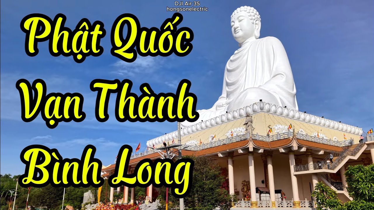 Chùa Phật  Quốc Vạn Thành Bình Long