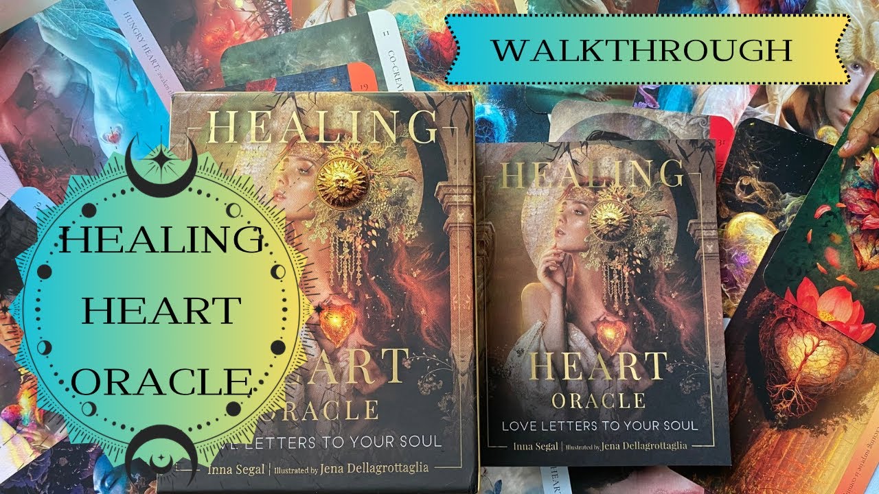 HEALING HEART ORACLE 💔 💔 WALKTHROUGH - REVIEW - My Oracle Deck Collection.