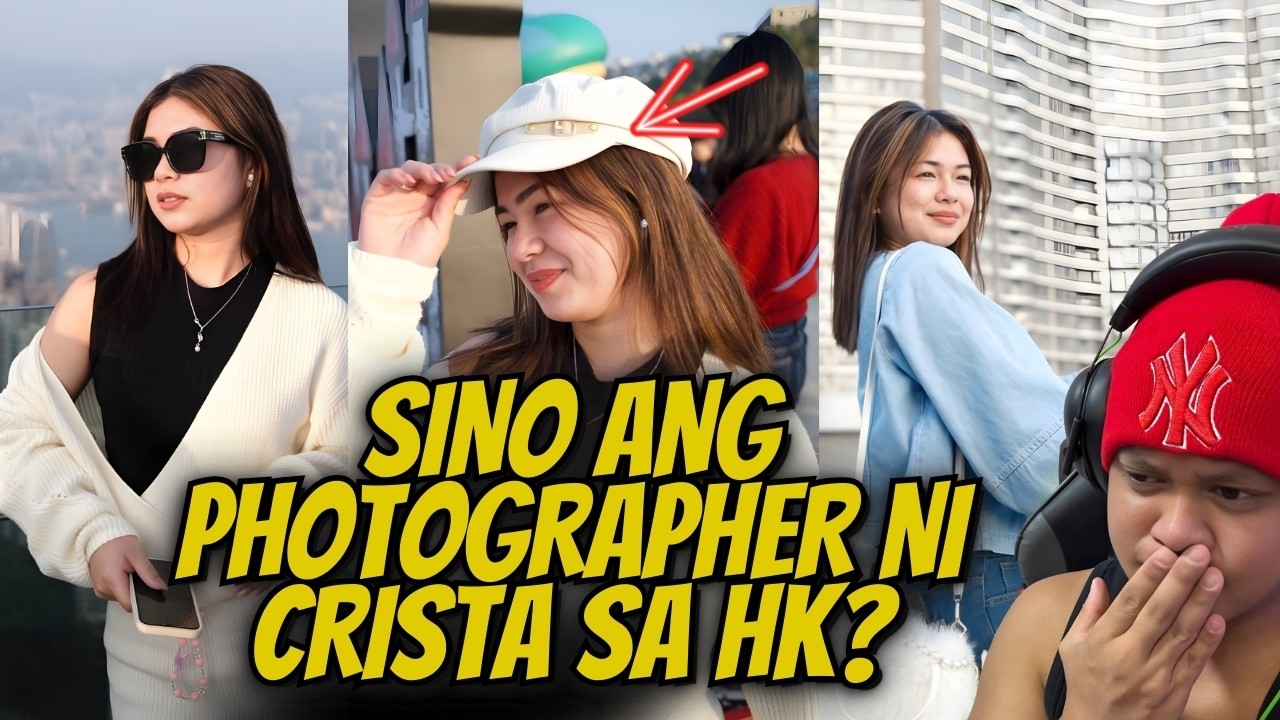⭕️HALA! SINO ANG PHOTOGRAPHER NI CRISTA SA HONGKONG?