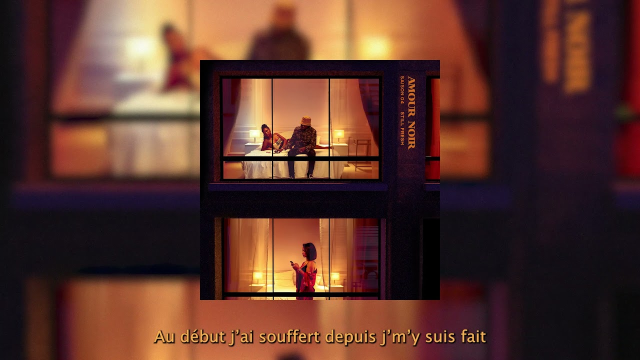 Still Fresh Feat. Lefa - ÉTRANGER (Amour Noir Saison 04) [Vidéo lyrics]