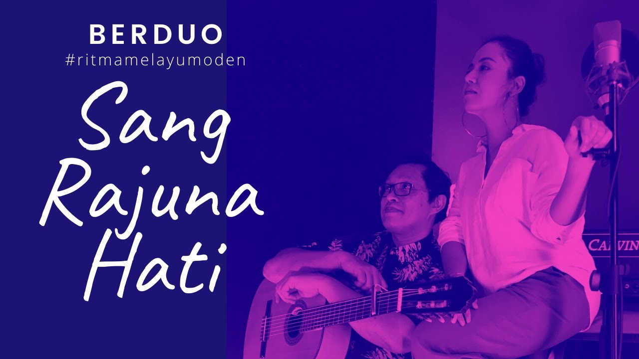 Sang Rajuna Hati (BERDUO)