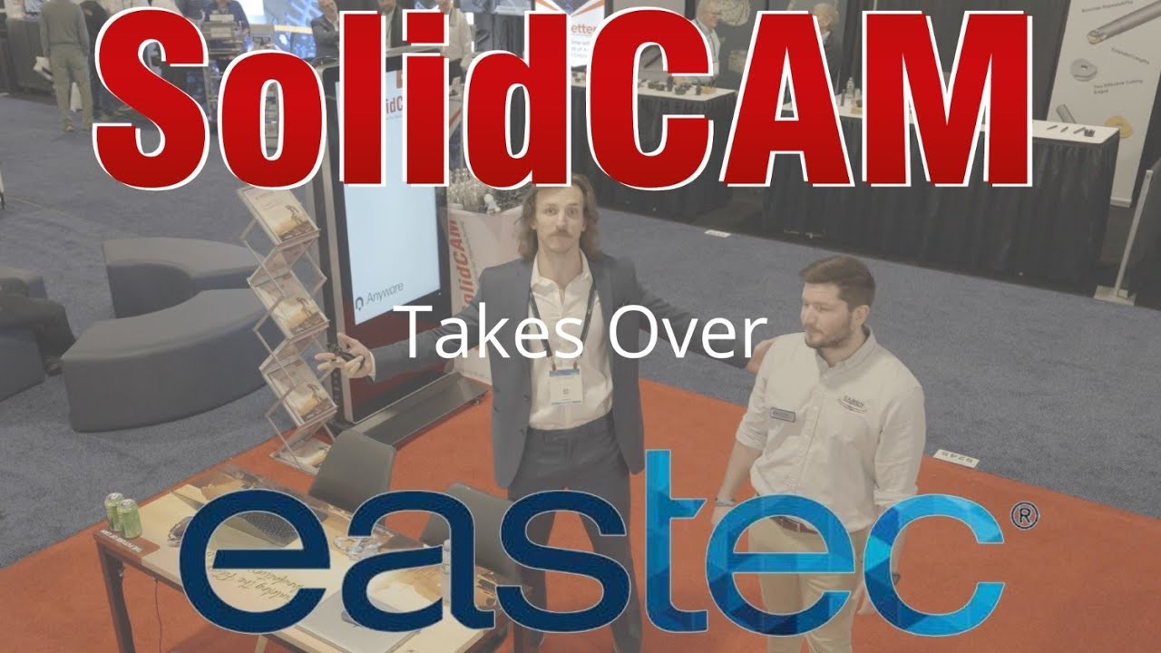 SolidCAM Eastec Live 2025