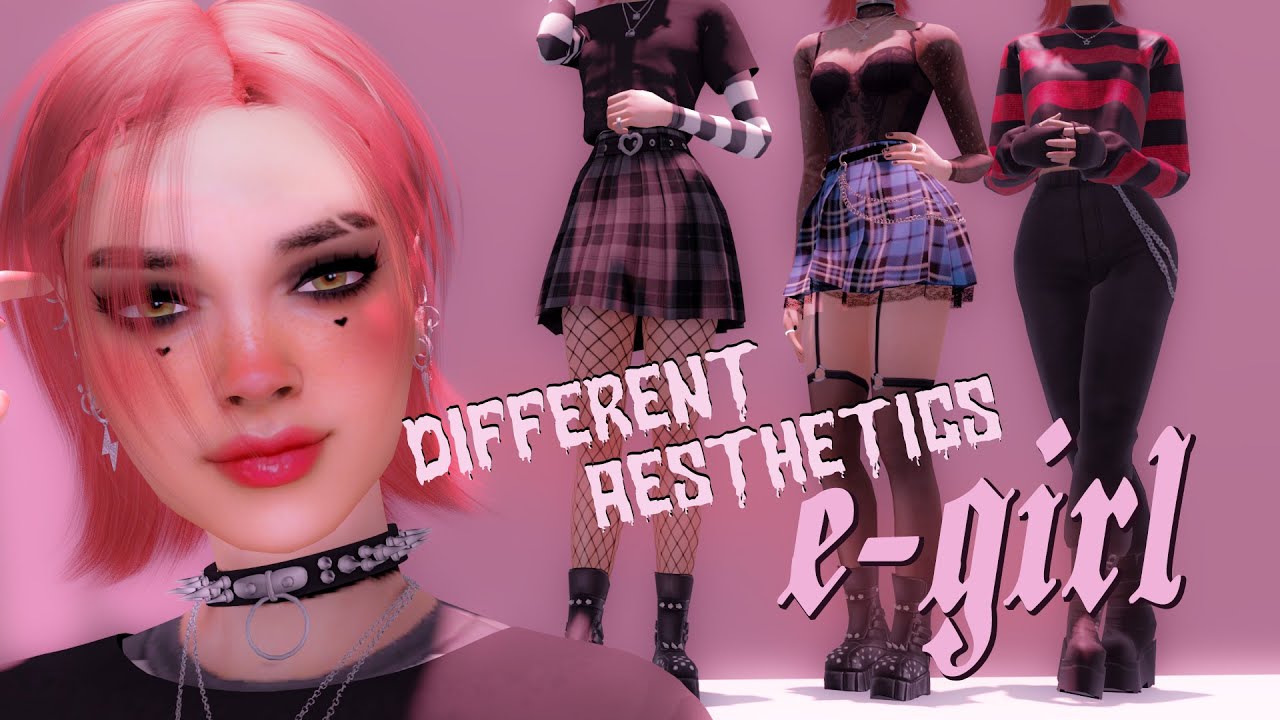 E-GIRL | Sims based on different aesthetics | + CC List #3