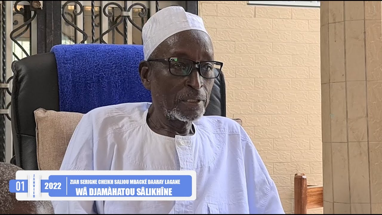 ZIAR SERIGNE CHEIKH SALIOU MBACKÉ DAARAY LAGANE - 1ER JANVIER 2022 - WÂ DJAMÀHATOU SÂLIKHÎNE