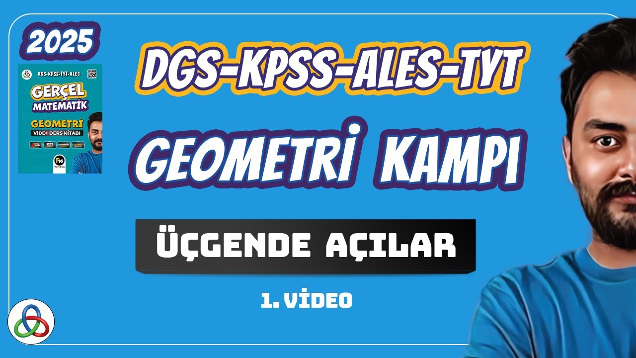 Üçgende Açılar | 1.Video | DGS - KPSS - ALES - 9. SINIF - TYT - AYT Geometri | 2025 |
