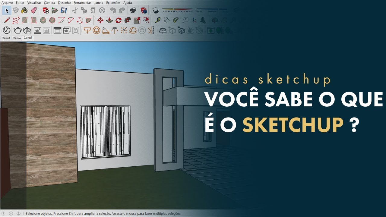 Sketchup | O que é? O que significa? O que faz? [USE ELE]