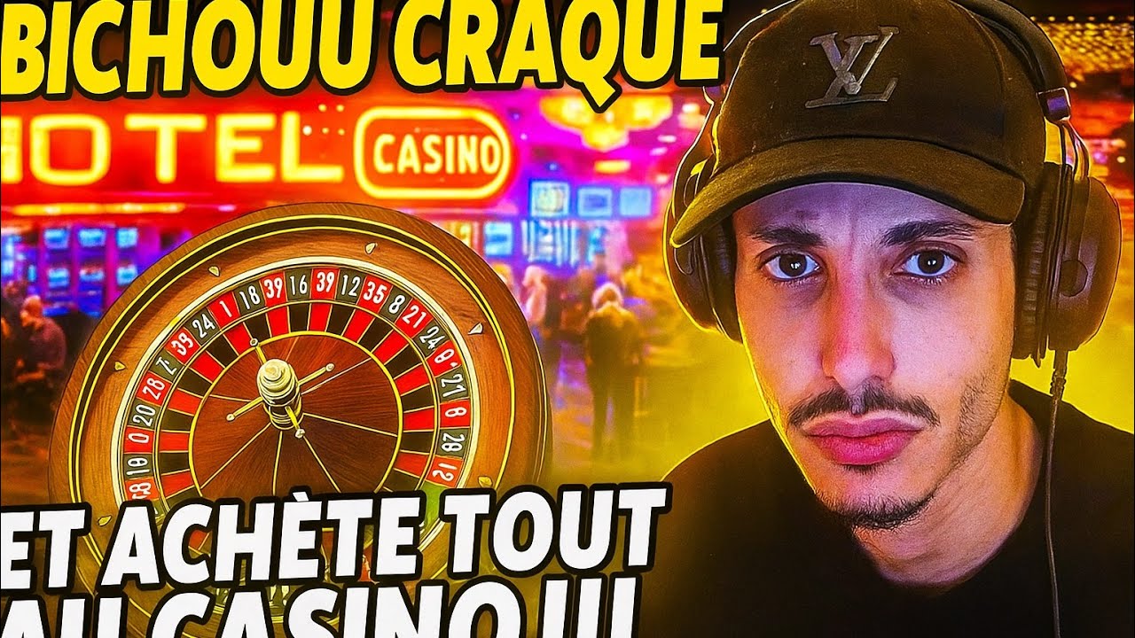 BICHOUU CRAQUE ET ACHÈTE TOUT AU CASINO !