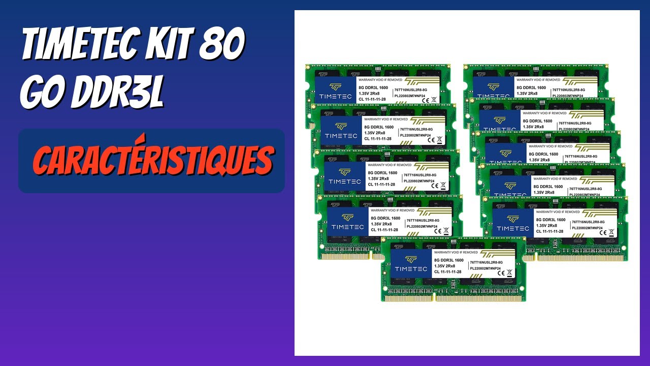 AVIS (2025) : Timetec KIT 80 Go DDR3L. DÉTAILS