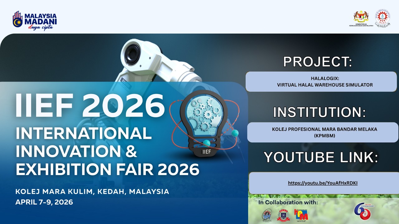 IIEF 2026: HALALOGIX: VIRTUAL HALAL WAREHOUSE SIMULATOR #IIEFKMKu2026 #KolejMARAKulim #KPMBM