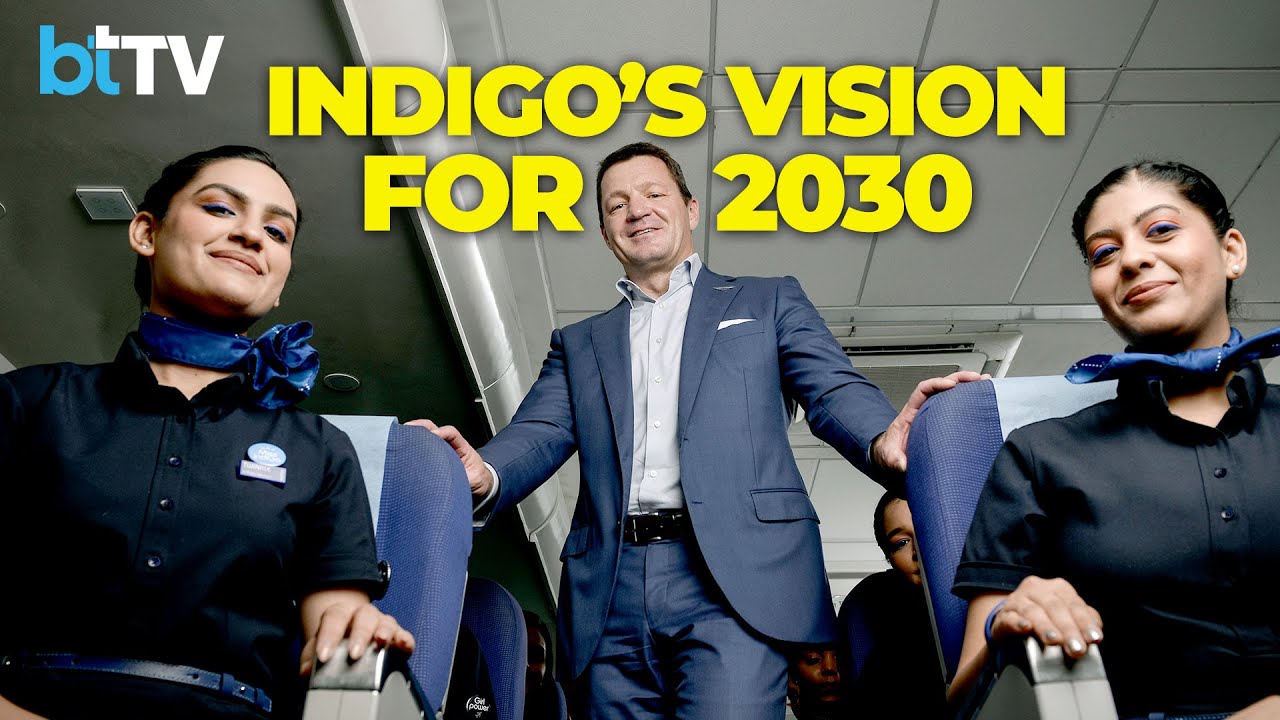 IndiGo CEO On Expansion, Vision, And Identity