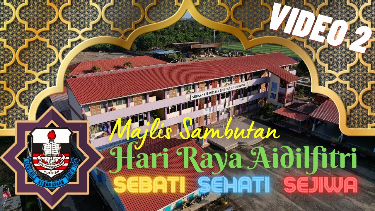 SAMBUTAN HARI RAYA AIDILFITRI SEBATI | Video 2