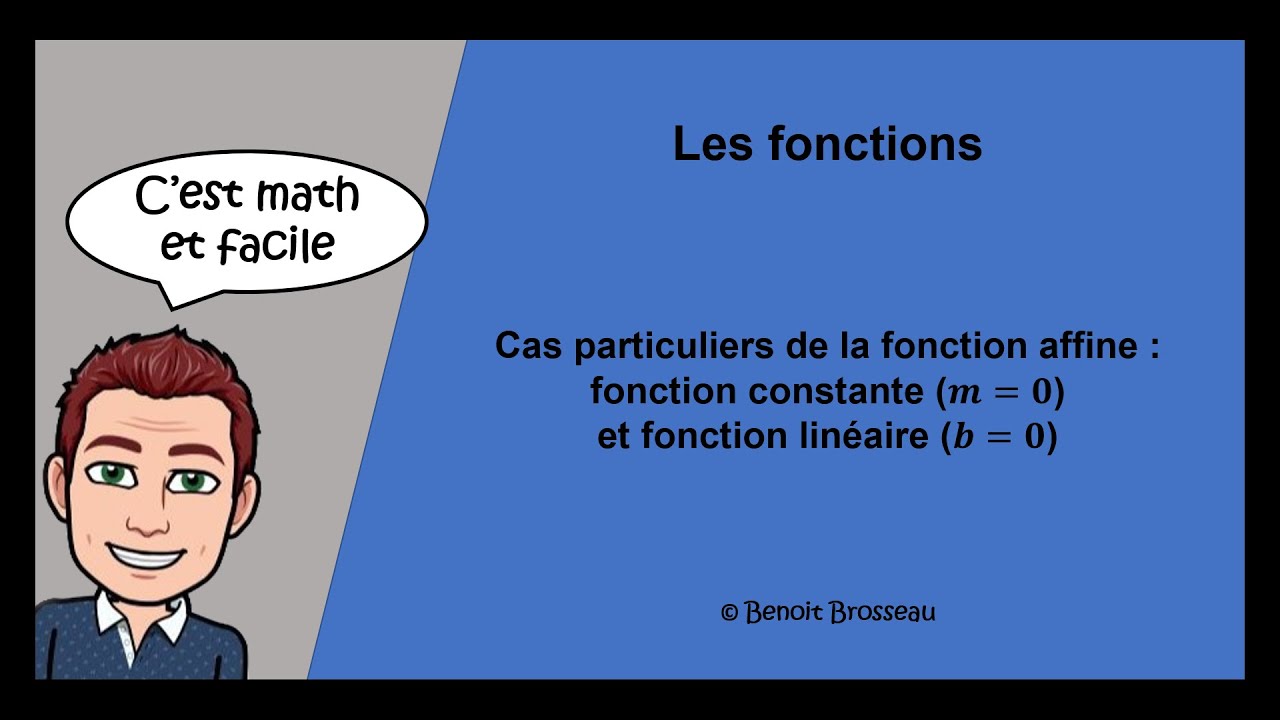 Cas particuliers de la fonction affine : fonction constante (m = 0) et fonction linéaire (b = 0)
