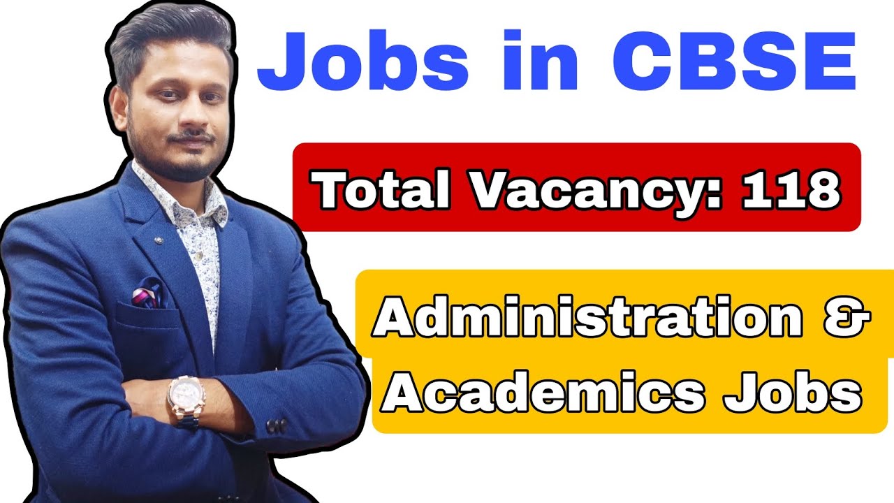 Jobs in CBSE | CBSE Recruitment 2024 for administration and academic posts | Age, Syllabus, Apply ?