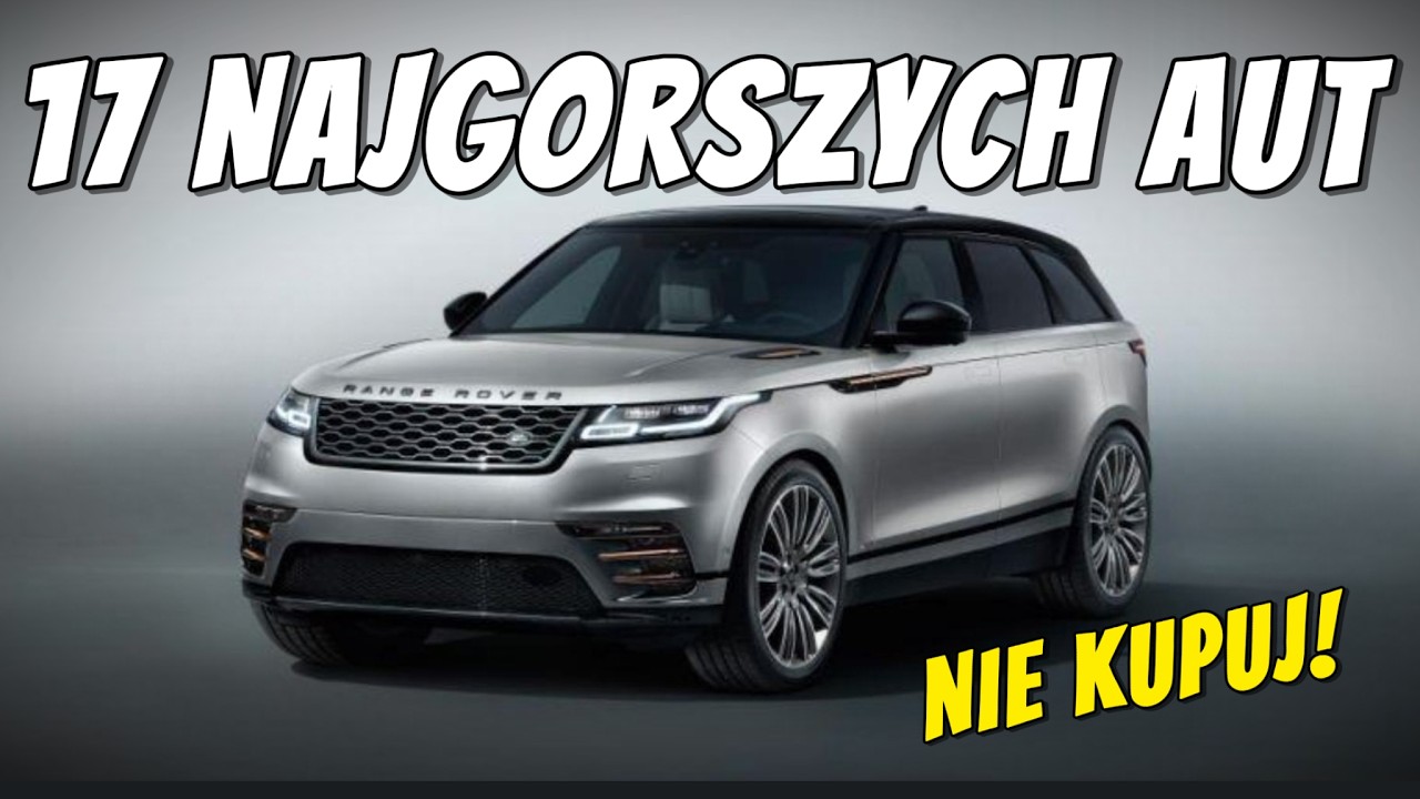 17 samochod&oacute;w, kt&oacute;rych mechanicy BŁAGAJĄ, żebyś NIE KUPOWAŁ!