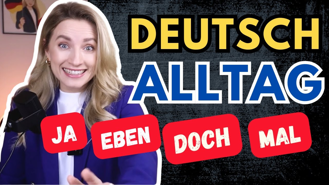In 10 Minuten einfach erklärt - MODALPARTIKELN 🇩🇪 Learn German Fast (+GRATIS PDF)