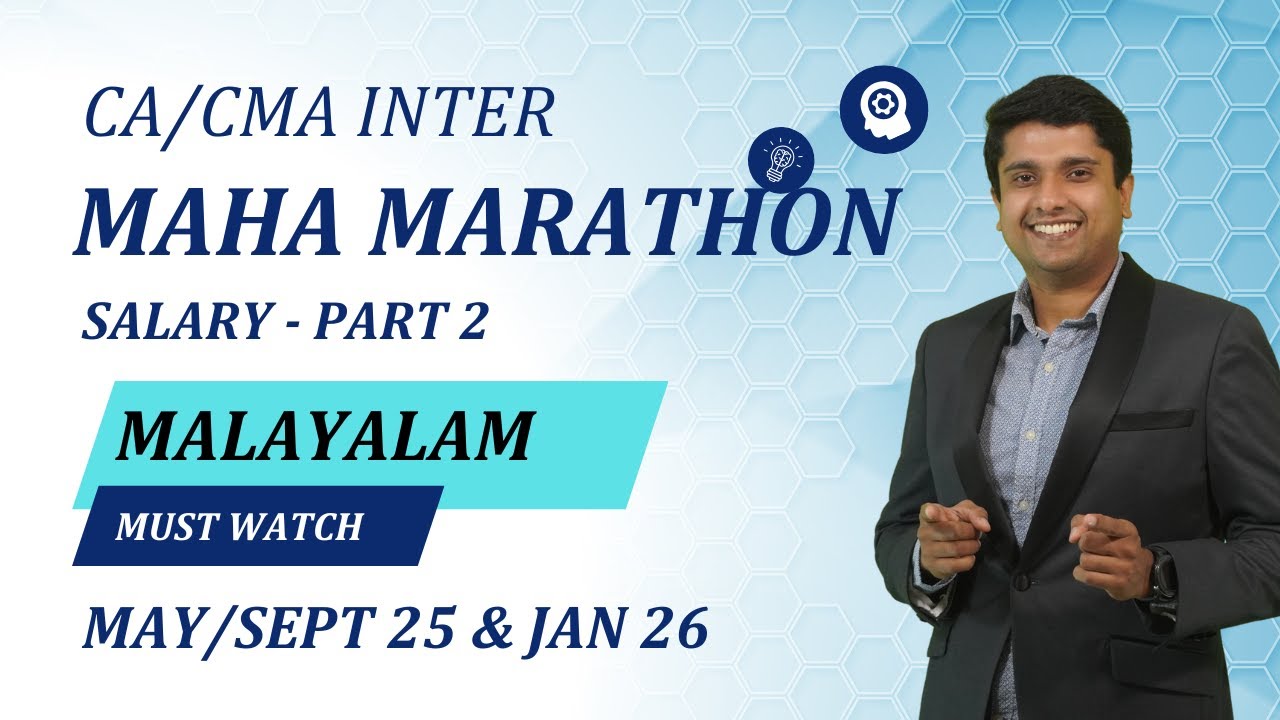 CA/ CMA INTER INCOME TAX MAHA MARATHON MALAYALAM FOR MAY 25/ SEPT25/ JAN 26 |  SALARY -PART 2