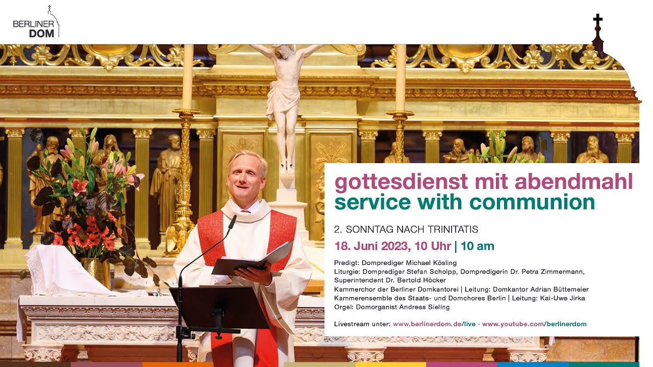 Gottesdienst mit Abendmahl am 2. Sonntag nach Trinitatis, 18. Juni  2023, 10 Uhr