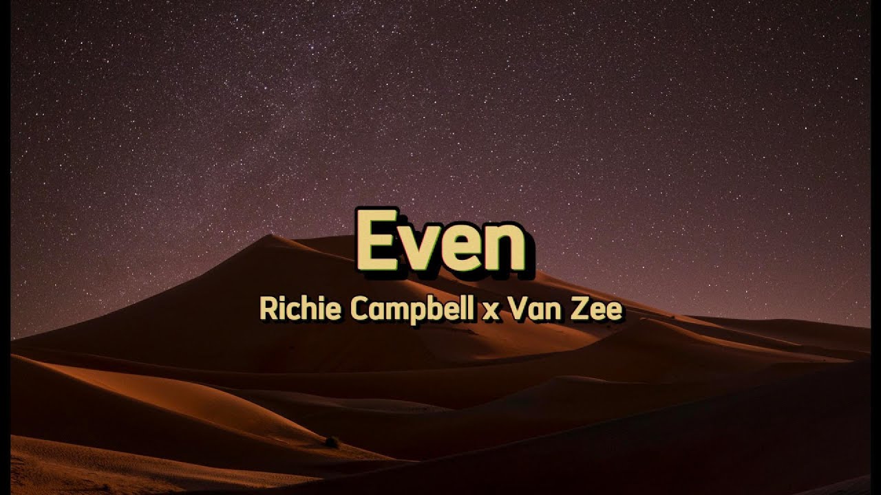 Even - Richie Campbell x Van Zee - letra