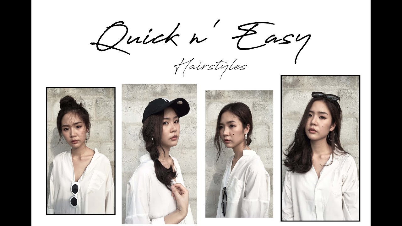 Quick n' Easy hairstyles สอนทำผมแบบง่ายแต่สวยกรุบ