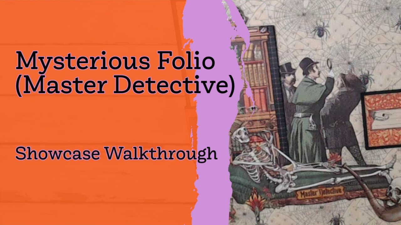 Mysterious Folio Album Showcase Walkthrough / Graphic 45 / Master Detective