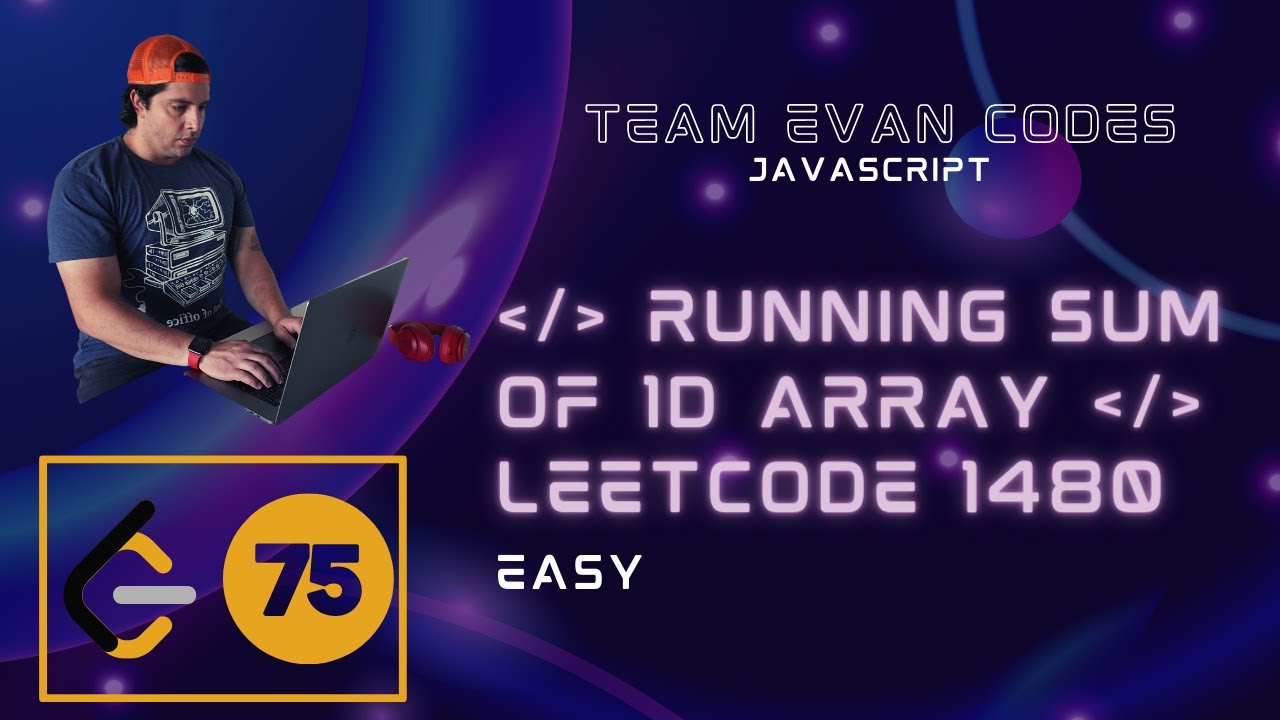 Running Sum Of 1d Array LeetCode 1480 JavaScript O(N) solution. GitHub repo below. LeetCode 1/75
