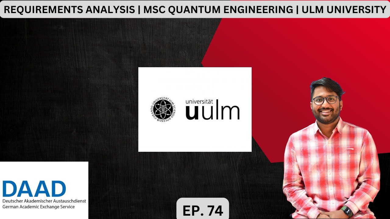 REQUIREMENTS ANALYSIS | MSC QUANTUM ENGINEERING | ULM UNIVERSITY