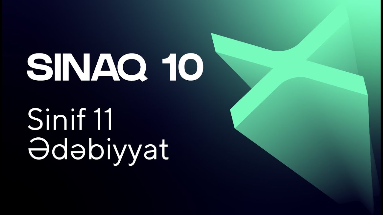 Ədəbiyyat 11-ci sinif   Güvən Sınaq 10 Qrup fənləri üzrə