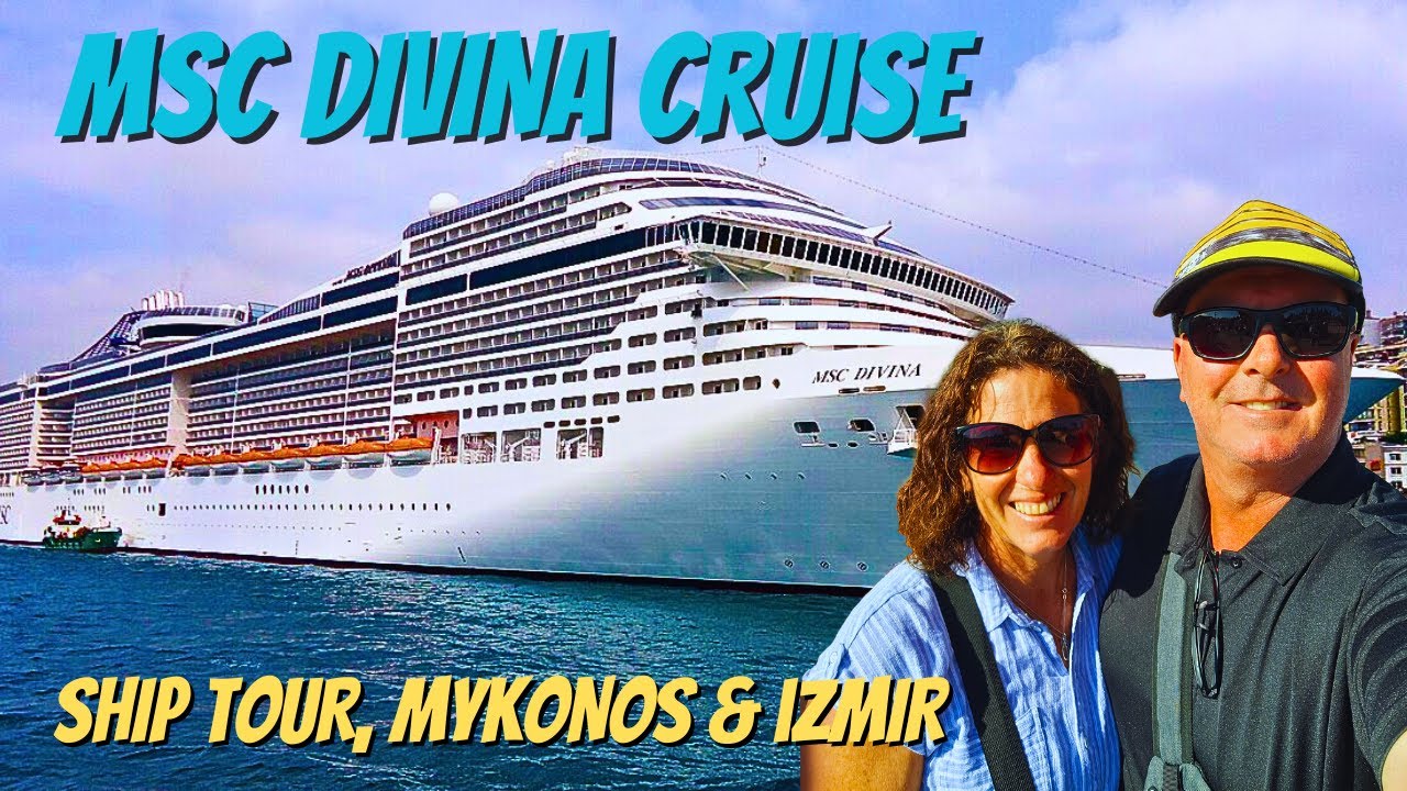 MSC Divina Ship Tour and Cruise to Mykonos & Izmir - Part 1
