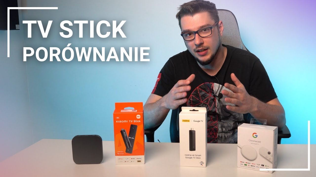 Xiaomi TV Stick 4K vs realme Smart TV Stick 4K vs Mi TV Box S 4K vs Chromecast 4.0 | Por&oacute;wnanie