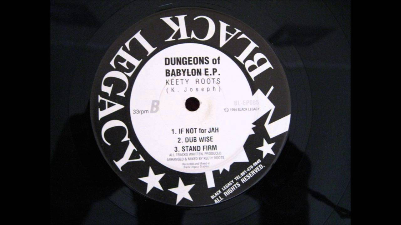 KEETY ROOTS. DUNGEONS OF BABYLON EP. IF NOT FOR JAH