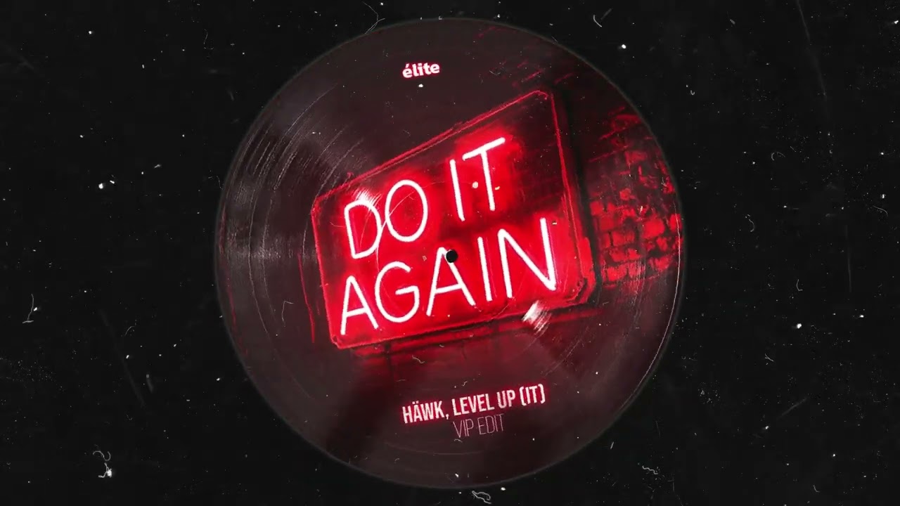 The Chemical Brothers - Do It Again (HÄWK & LEVEL UP (IT) VIP Edit)