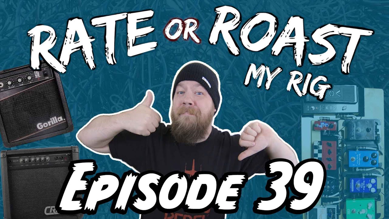 Rate Or Roast My Rig - Episode 39